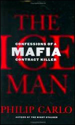 Book cover: The Ice Man: Confessions of a Mafia Contract Killer