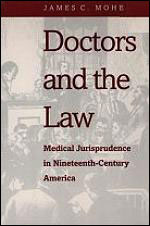 Doctors and the Law by James Mohr