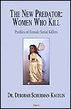 The New Predator: Women Who Kill bookcover