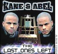 Kane and Abel (David and Daniel Garcia)