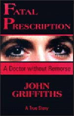 <em>Fatal Prescription</em> by John Griffiths